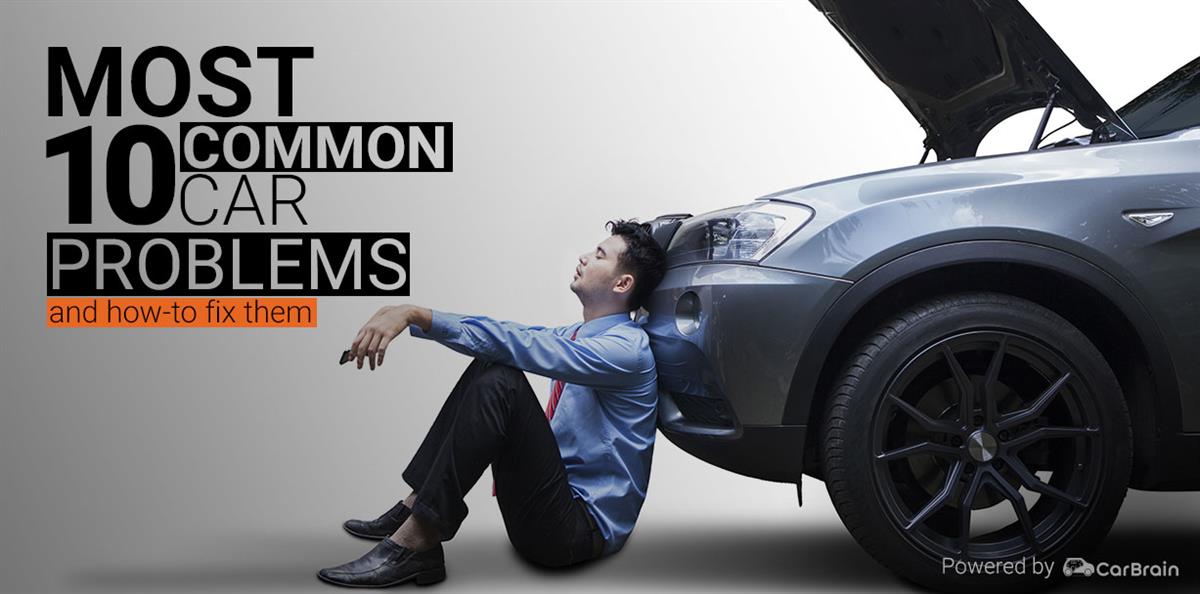 The 10 most Common Car Problems (and How to Fix Them)